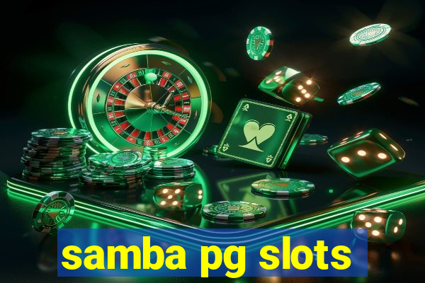 samba pg slots